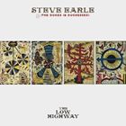 輸入盤 STEVE EARLE ＆ THE DUKES / LOW HIGHWAY [CD]