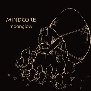 moonglow / MINDCORE [CD]
