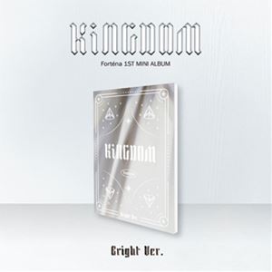 輸入盤 FORTENA / 1ST MINI ALBUM ： KINGDOM （BRIGHT VER.） [CD]