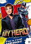 󥹥ơ MY HERO [DVD]