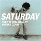 尾崎豊 / SATURDAY〜ROCK’N’ROLL BEST OF YUTAKA OZAKI [CD]