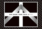 AAA DOME TOUR 2019 ＋PLUS [DVD]