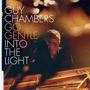 輸入盤 GUY CHAMBERS / GO GENTLE INTO THE LIGHT 