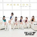 アイドル諜報機関LEVEL7 / PASSION!（version B） [CD]