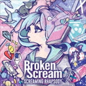 邦楽, ロック・ポップス Broken By The Scream SCREAMING RHAPSODY CD