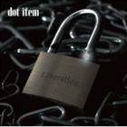 dot item / Liberation 