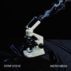 ストリップ・スティーヴ / マイクロ・メガ [CD]