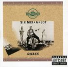 輸入盤 SIR MIX-A-LOT / SWASS [CD]