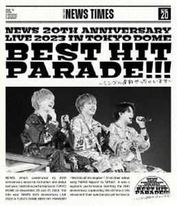 NEWS 20th Anniversary LIVE 2023 in TOKYO DOME BEST HIT PARADE!!!〜シングル全部やっちゃいます〜（通常盤） [Blu-ray]