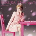 西野カナ / SAKURA，I love you??（通常盤） [CD]