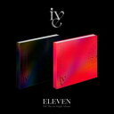 A IVE / 1ST SINGLE F ELEVEN [CD]