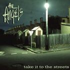 輸入盤 ANGELS / TAKE IT TO THE STREETS [CD]