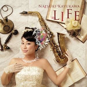 粥川なつ紀（sax） / LIFE [CD]
