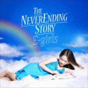 E-girls / THE NEVER ENDING STORY（通常盤） [CD]