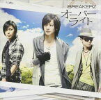 BREAKERZ / オーバーライト／脳内Survivor（通常盤） [CD]
