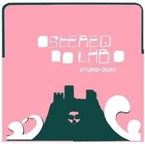 A STEREOLAB / SOUND-DUST [2LP]