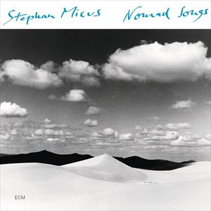輸入盤 STEPHAN MICUS / NOMAD SONGS CD