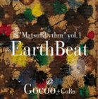 GOCOO ＋ GoRo / MatsuRhythm vol.1 Earth Beat [CD]