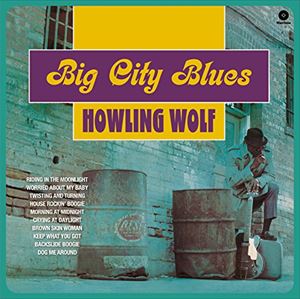 輸入盤 HOWLIN’ WOLF / BIG CITY BLUES ＋ 5 BONUS TRACKS [LP]