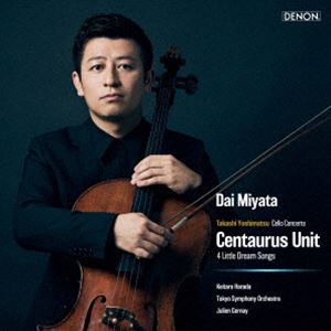 宮田大（vc） / 吉松隆：チェロ協奏曲、4つの小さな夢 他（UHQCD） [CD]