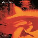 輸入盤 SLOWDIVE / JUST FOR A DAY LP