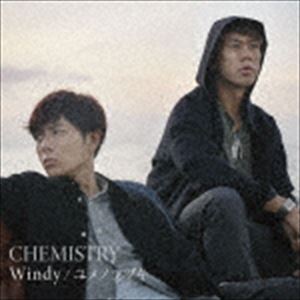 CHEMISTRY / WindyΥĥť̾ס [CD]