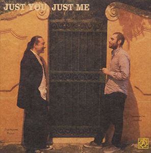 Giuseppe Bassi／Domenico Sanna（cb／p） / JUST YOU， JUST ME 