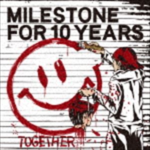 MILESTONE FOR 10 YEARS / TOGETHER CD