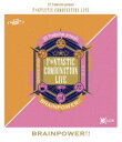 315 Production presents FNTASTIC COMBINATION LIVE `BRAINPOWER!!` LIVE Blu-ray [Blu-ray]