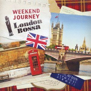 WEEKEND JOURNEY London Bossa [CD]