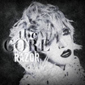 RAZOR / the CORE（CD＋DVD） [CD]
