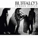 Buffalo’3 / NUMBER ELEVEN [CD]