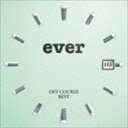 オフコース / OFF COURSE BEST ever（SHM-CD） CD