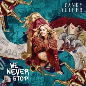 輸入盤 CANDY DULFER / WE NEVER STOP [CD]