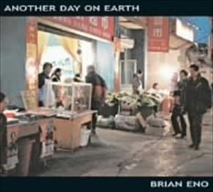 ブライアン・イーノ / Another Day On Earth [CD]
