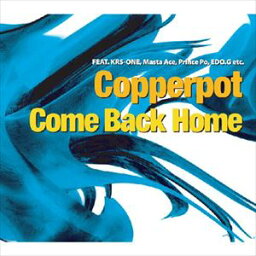 コッパーポット / Come Back Home [CD]