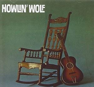 輸入盤 HOWLIN’ WOLF / HOWLIN’ WOLF （THE ROCKIN’ CHAIR） [LP]