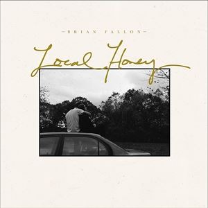 輸入盤 BRIAN FALLON / LOCAL HONEY [LP]