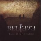輸入盤 BELIEVE / THIS BREAD IS MINE [CD]
