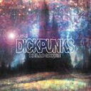 A DICKPUNKS / MINI ALBUM F HELLO GOOD BYE [CD]