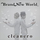 cleanero / Brand New World（Aタイプ） CD