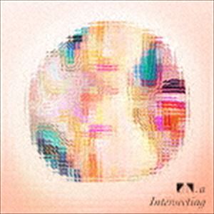 UN.a / Intersecting [CD]