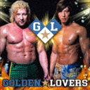 NJPW / ゴールデン☆ラヴァーズ [CD]