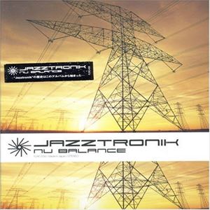 Artist Name: Na Line - Jazztronik / Nu Balance [CD]