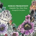 ミヒャエル・ナナサコフ / プロコフィエフ： ピアノ協奏曲第1番、第2番、第3番（ピアノ2台用編曲） [CD]