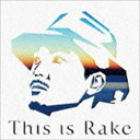 Rake / This is Rake 〜BEST Collection〜（初回生産限定盤／2CD＋DVD） [CD]