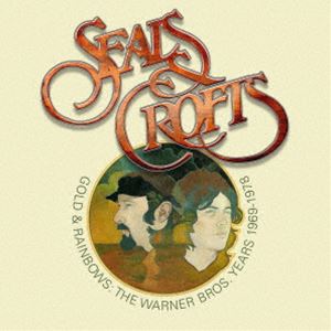シールズ・アンド・クロフツ / ゴールド・アンド・レインボウ・ザ・ワーナー・ブラザーズ・イヤーズ・1969-1978 [CD]