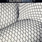 A BAJOFONDO TANGO CLUB / MARDULCE [CD]