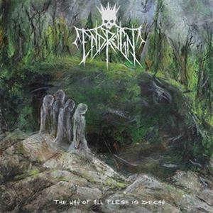 輸入盤 END REIGN / THE WAY OF ALL FLESH IS DECAY [CD]