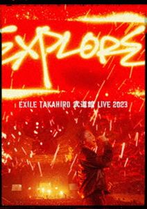 EXILE TAKAHIRO ƻLIVE 2023EXPLOREɡʽס [DVD]